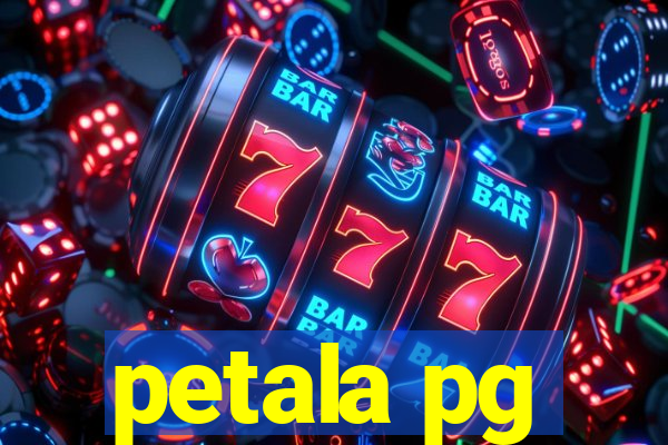 petala pg